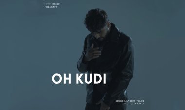 Pilot’s Soulful Single 'Oh Kudi' Takes Off on IN ITT Music, Resonating with Audiences Nationwide